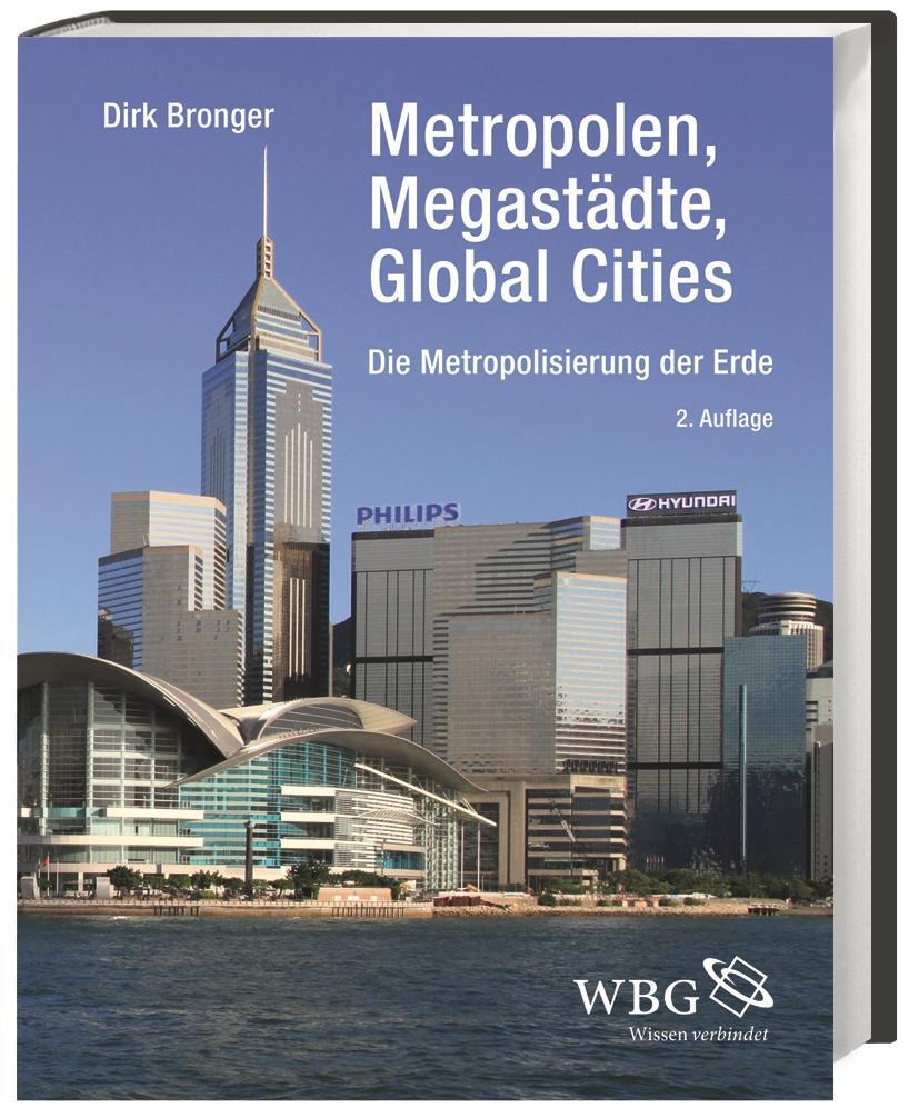 Cover: 9783534264032 | Metropolen, Megastädte, Global Cities | Dirk Bronger | Buch | 244 S.