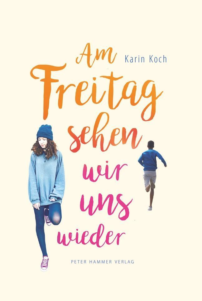 Cover: 9783779505693 | Am Freitag sehen wir uns wieder | Karin Koch | Buch | 207 S. | Deutsch