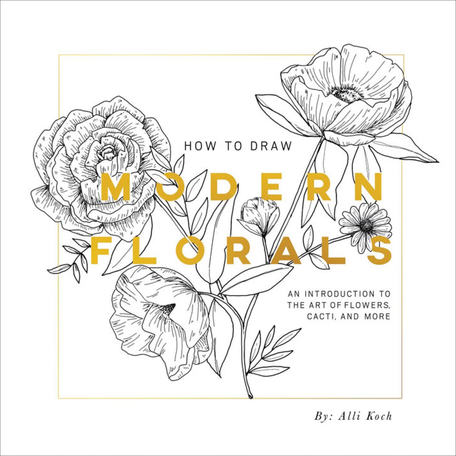 Cover: 9781944515416 | How To Draw Modern Florals | Alli Koch | Taschenbuch | Englisch | 2017