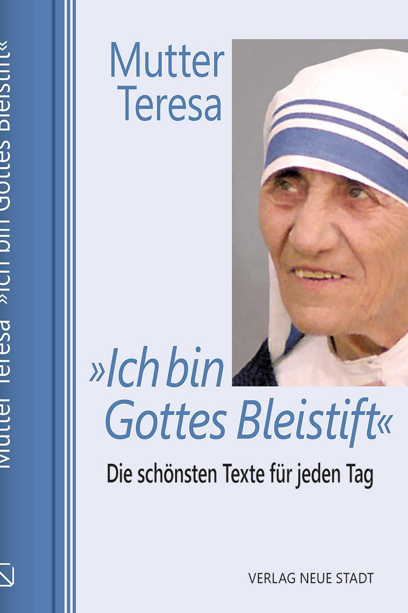 Cover: 9783734612626 | »Ich bin Gottes Bleistift« | Die schönsten Texte für jeden Tag | Buch