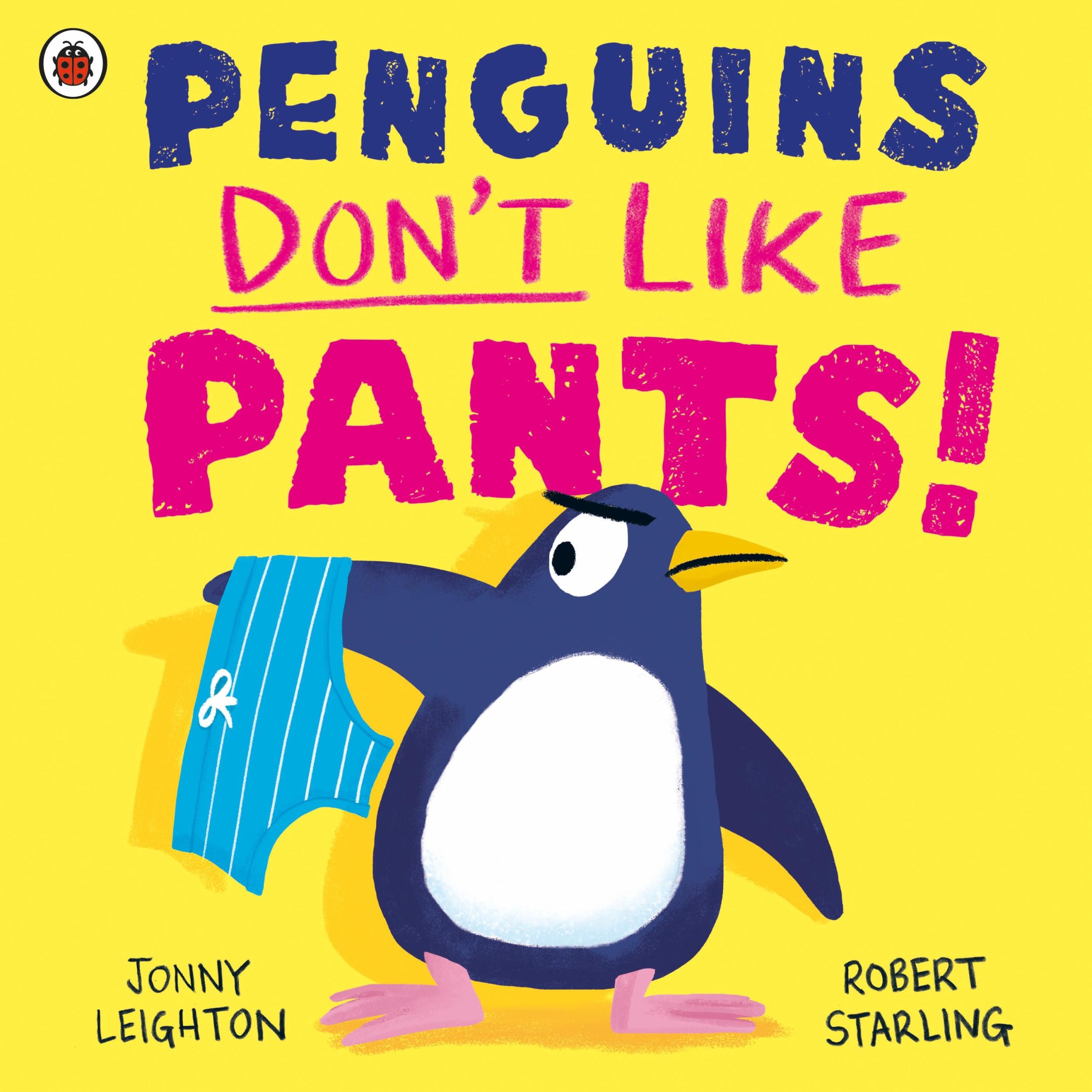 Cover: 9780241612606 | Penguins Don't Like Pants! | Jonny Leighton | Taschenbuch | 32 S.