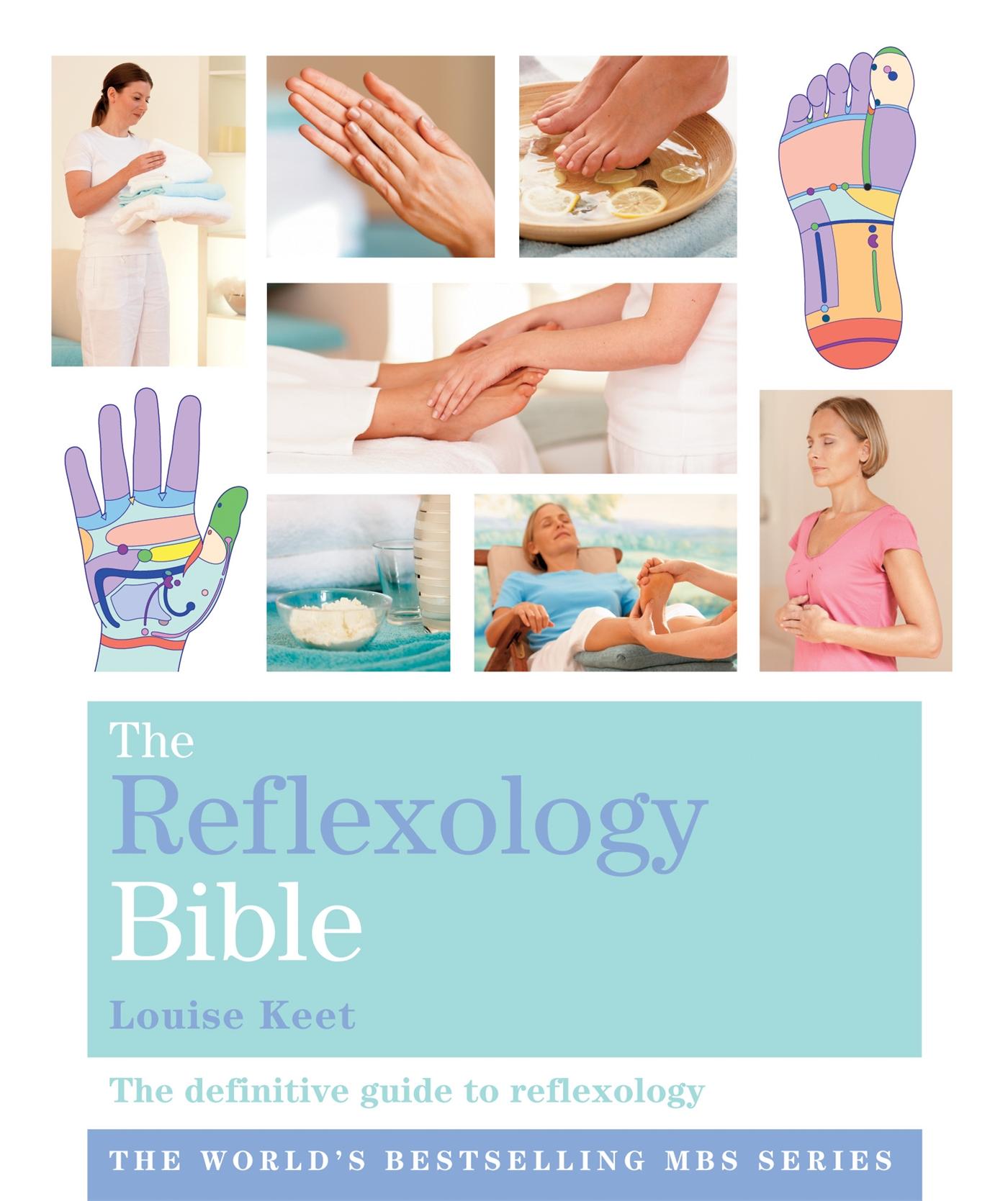 Cover: 9781841813417 | The Reflexology Bible | Godsfield Bibles | Louise Keet | Taschenbuch