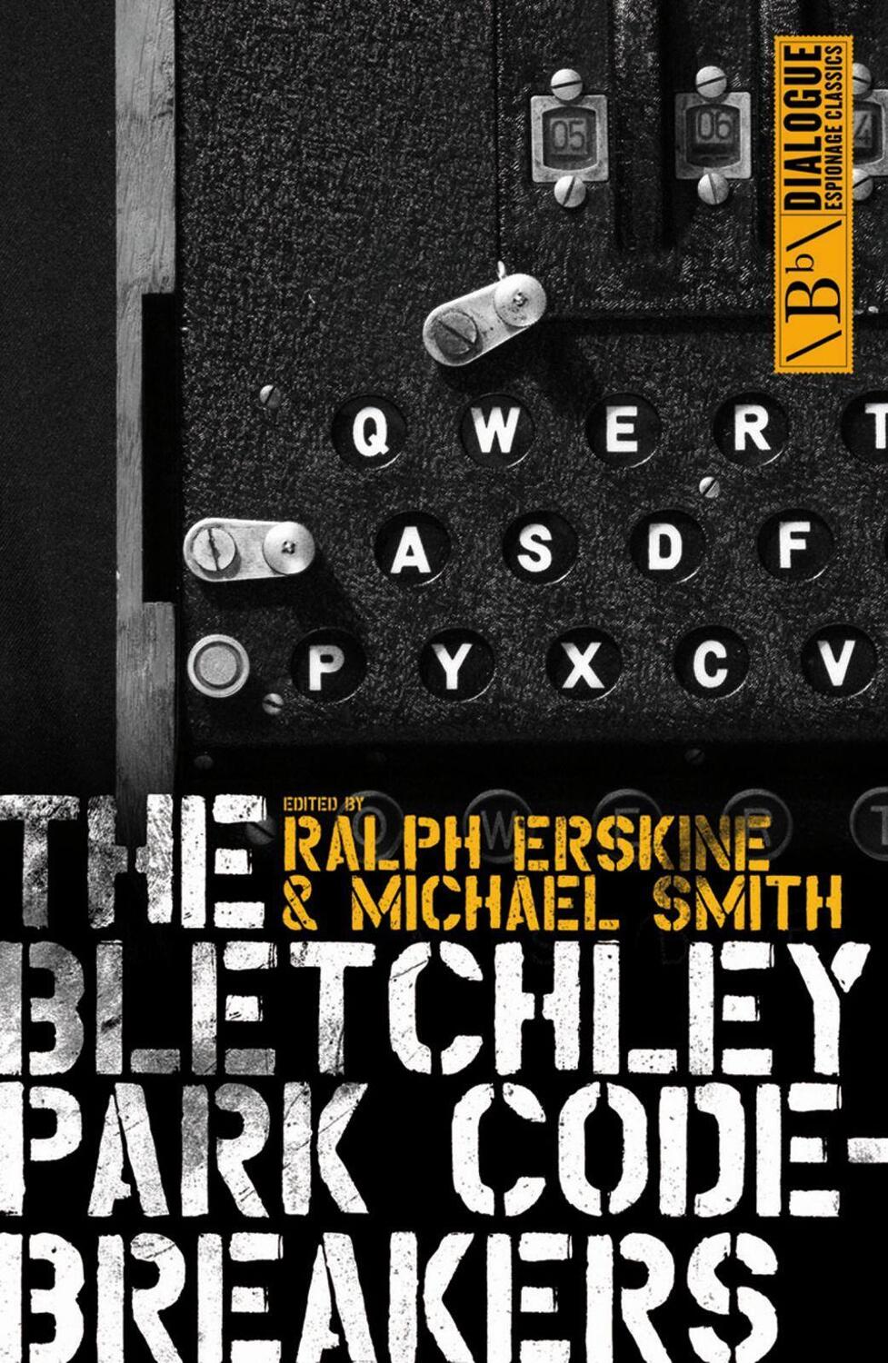 Cover: 9781849540780 | Bletchley Park Codebreakers | Taschenbuch | Englisch | 2011