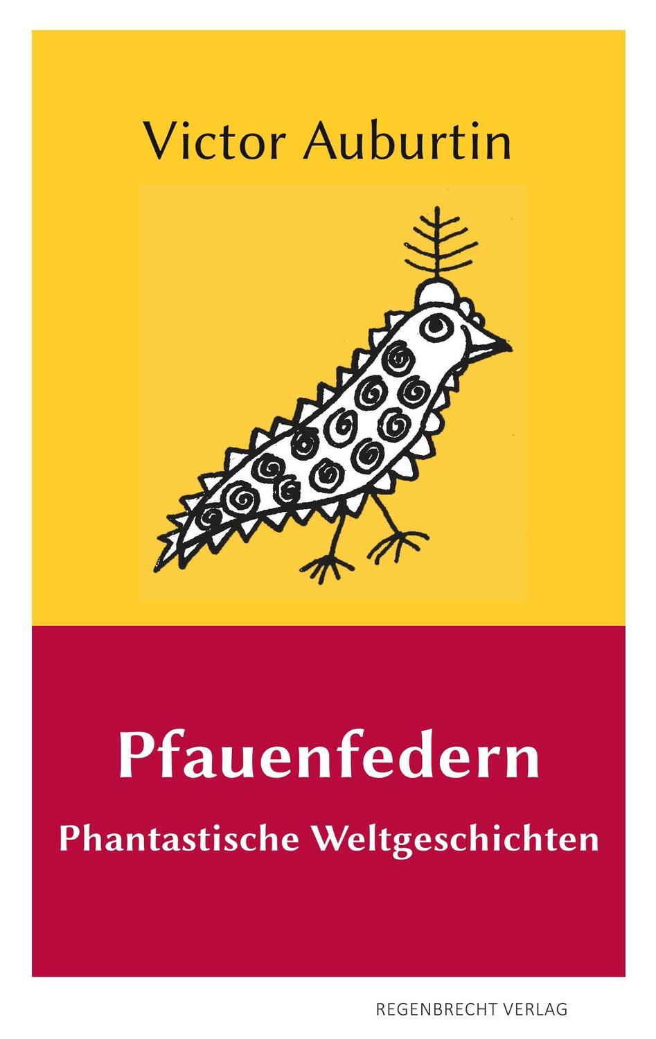 Cover: 9783943889949 | Pfauenfedern | Phantastische Weltgeschichten | Victor Auburtin | Buch
