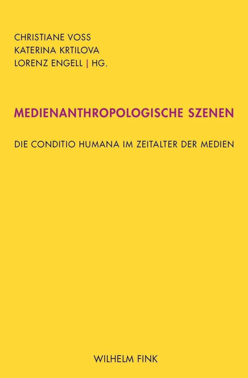 Cover: 9783770561971 | Medienanthropologische Szenen | Taschenbuch | VIII | Deutsch | 2019