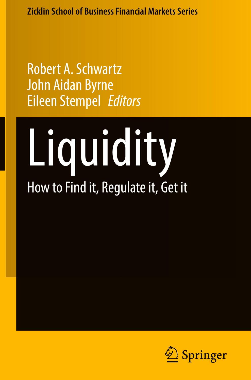 Cover: 9783031369131 | Liquidity | How to Find it, Regulate it, Get it | Schwartz (u. a.) | x