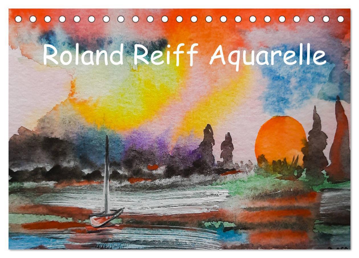 Cover: 9783675802070 | Roland Reiff Aquarelle (Tischkalender 2024 DIN A5 quer), CALVENDO...