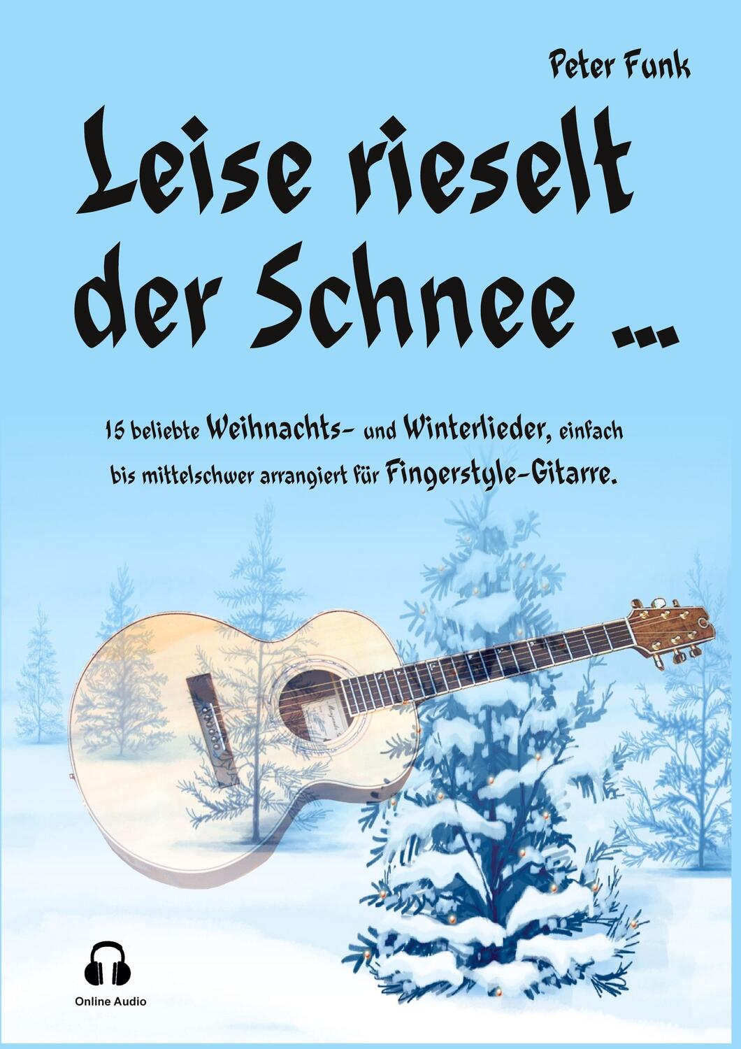 Cover: 9783754373897 | Leise rieselt der Schnee ... | Peter Funk | Taschenbuch | Booklet
