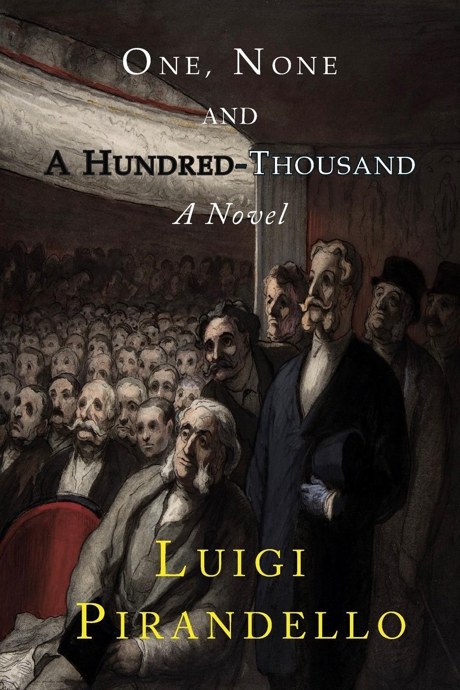 Cover: 9781684221080 | One, None and a Hundred Thousand | Luigi Pirandello | Taschenbuch