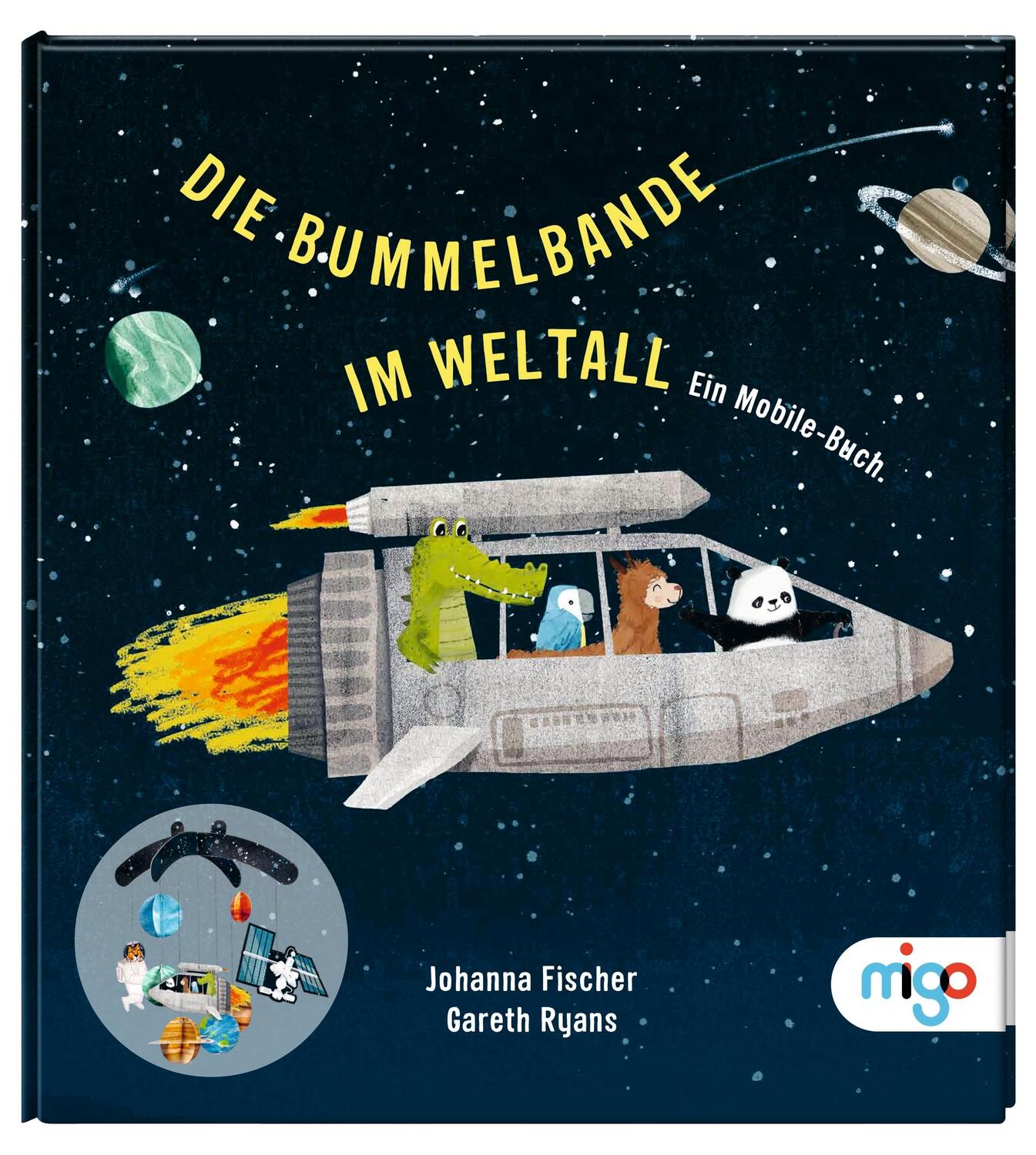 Cover: 9783968460475 | Die Bummelbande im Weltall | Ein Mobile-Buch | Johanna Fischer | Buch