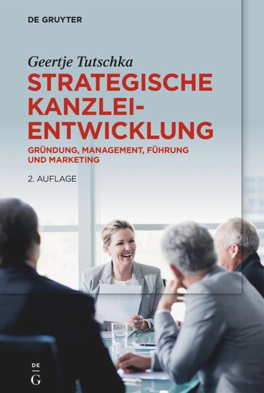 Cover: 9783110726954 | Strategische Kanzleientwicklung | Geertje Tutschka | Buch | XXV | 2022