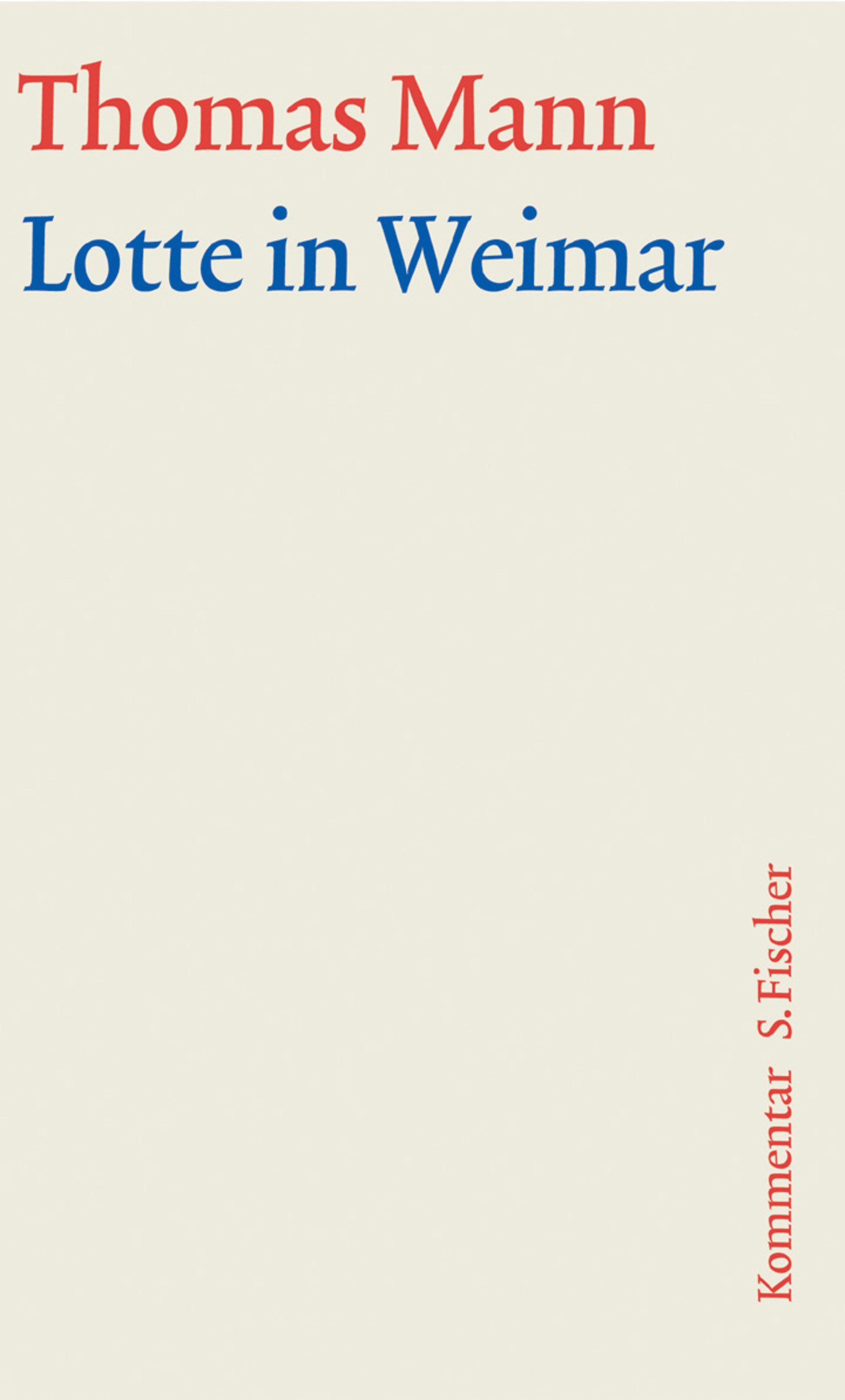 Cover: 9783100483355 | Lotte in Weimar | Thomas Mann | Buch | 945 S. | Deutsch | 2003