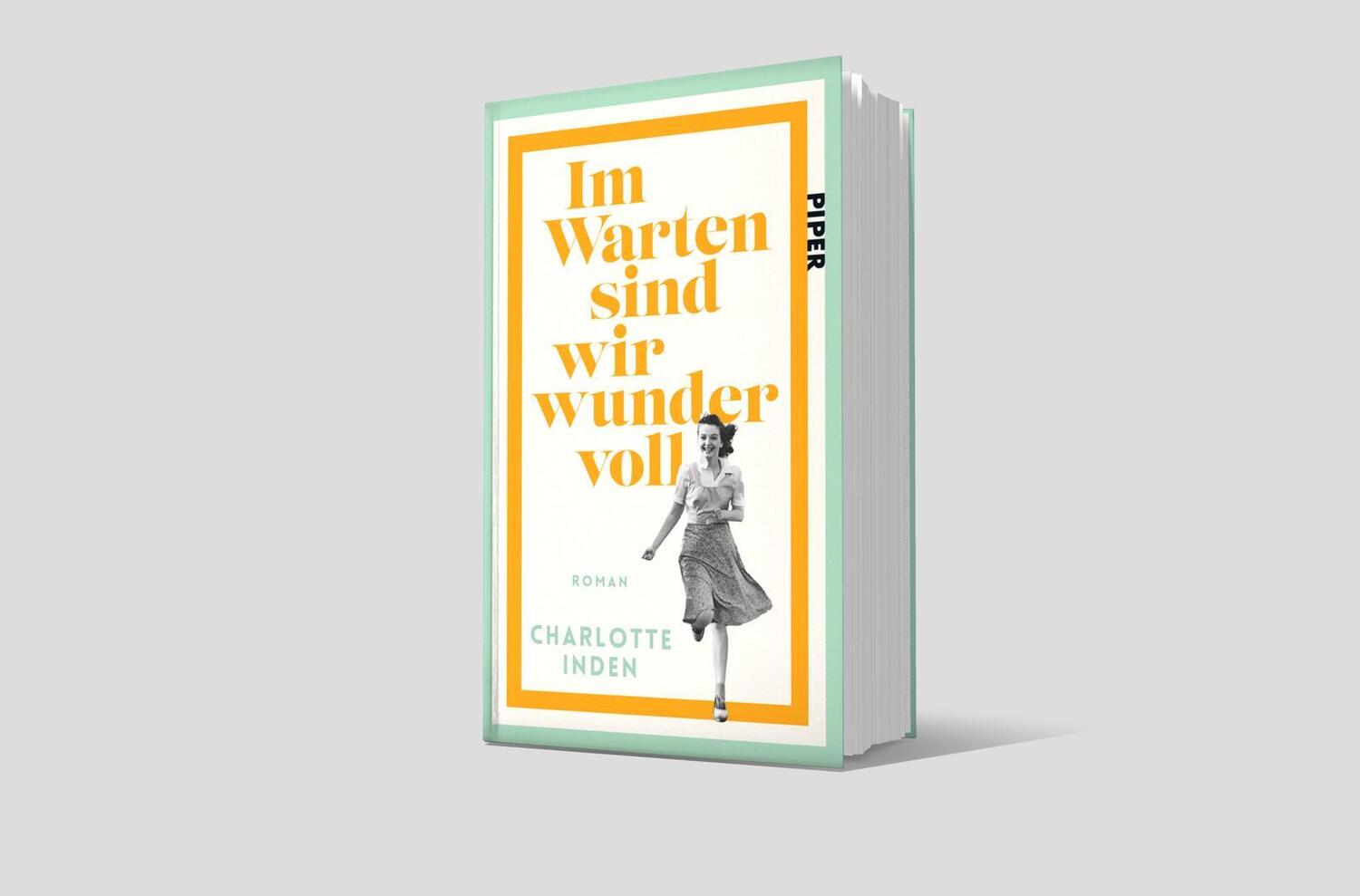 Bild: 9783492072748 | Im Warten sind wir wundervoll | Charlotte Inden | Buch | 384 S. | 2024