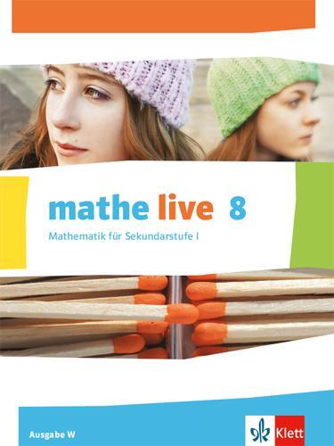 Cover: 9783127206401 | mathe live. Schülerbuch 8. Schuljahr. Ausgabe W | Buch | Deutsch
