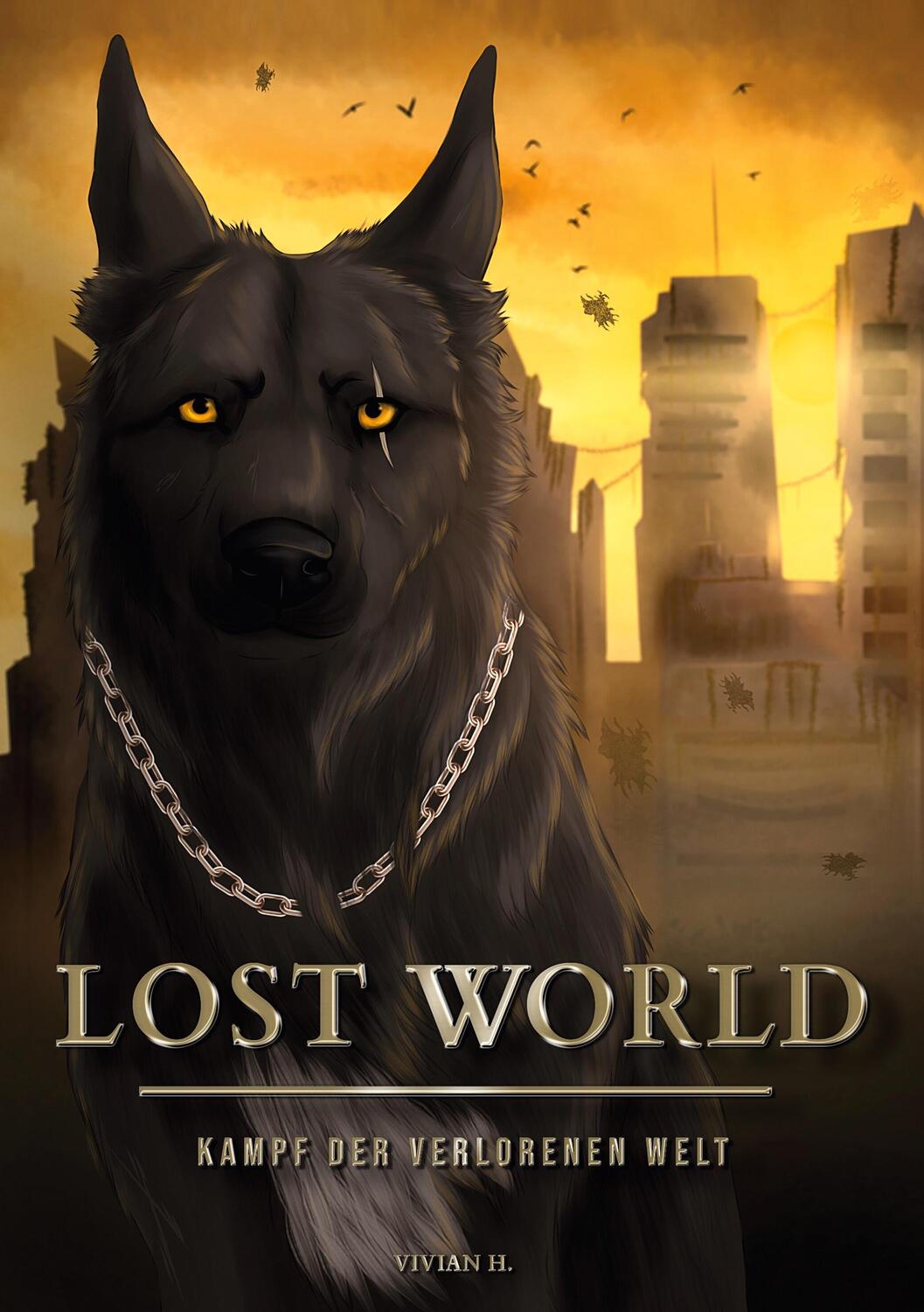 Cover: 9783756841332 | Lost World | Kampf der verlorenen Welt | Vivian H. | Taschenbuch