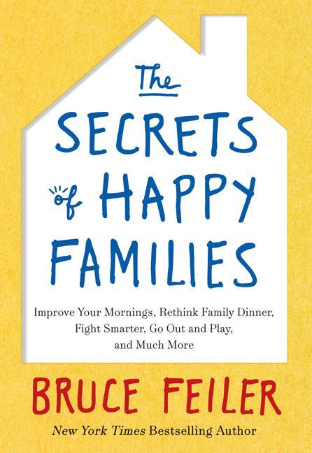 Cover: 9780062295989 | The Secrets of Happy Families | Bruce Feiler | Taschenbuch | Englisch