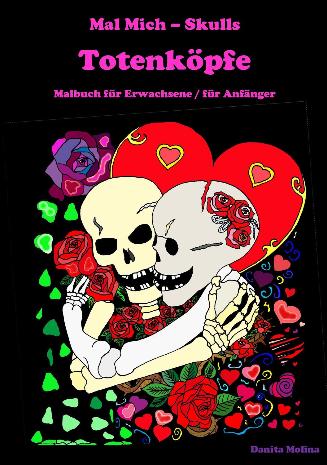 Cover: 9783743177659 | Mal Mich - Skulls - Malbuch für Erwachsene | Danita Molina | Buch