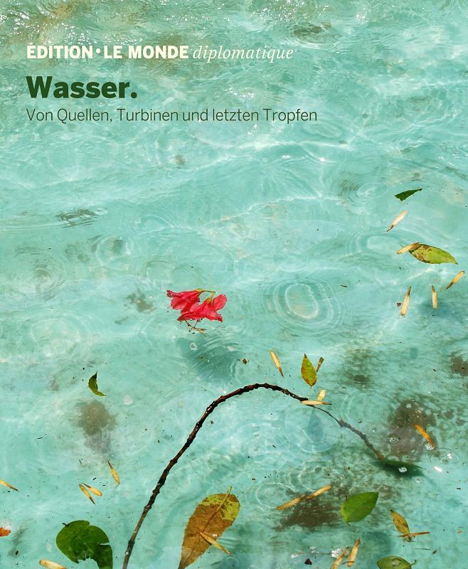 Cover: 9783937683836 | Wasser | Von Quellen, Turbinen und letzten Tropfen | Lerch (u. a.)