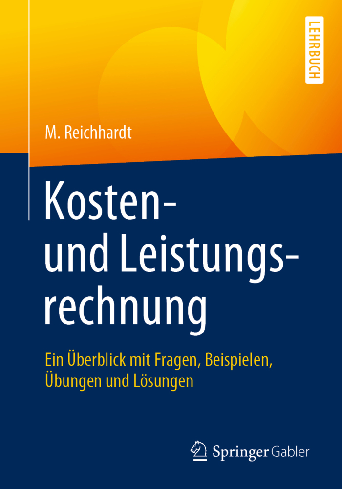 Cover: 9783658270018 | Kosten- und Leistungsrechnung | M. Reichhardt | Taschenbuch | Deutsch