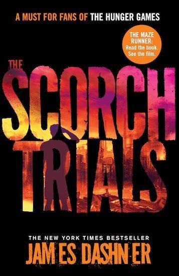 Cover: 9781906427795 | The Scorch Trials | Remember. Survive. Run | James Dashner | Buch