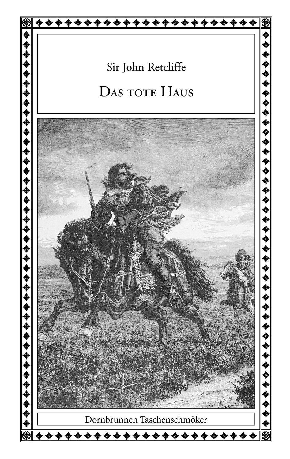 Cover: 9783943275094 | Das tote Haus | Eine Novelle aus Düsseldorfs Vorzeit | John Retcliffe
