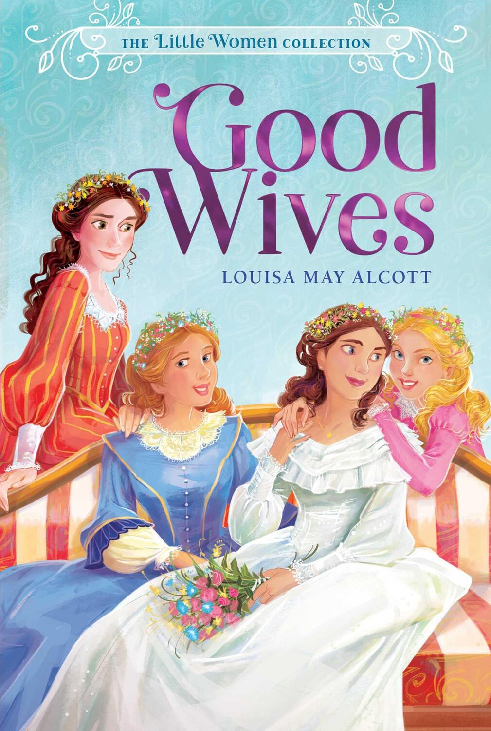 Cover: 9781534462489 | Good Wives | Louisa May Alcott | Taschenbuch | Englisch | 2019