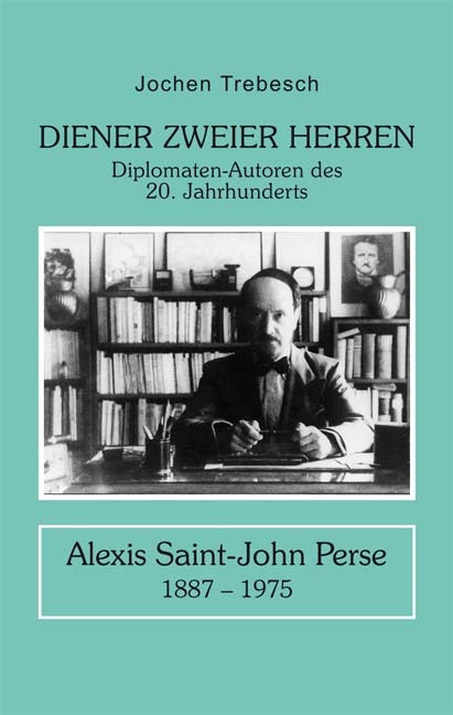 Cover: 9783865571564 | Diener zweier Herren. Alexis Saint-John Perse | Jochen Trebesch | Buch