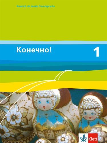 Cover: 9783125274945 | Konetschno! Band 1. Russisch als 2. Fremdsprache. Schülerbuch | Buch