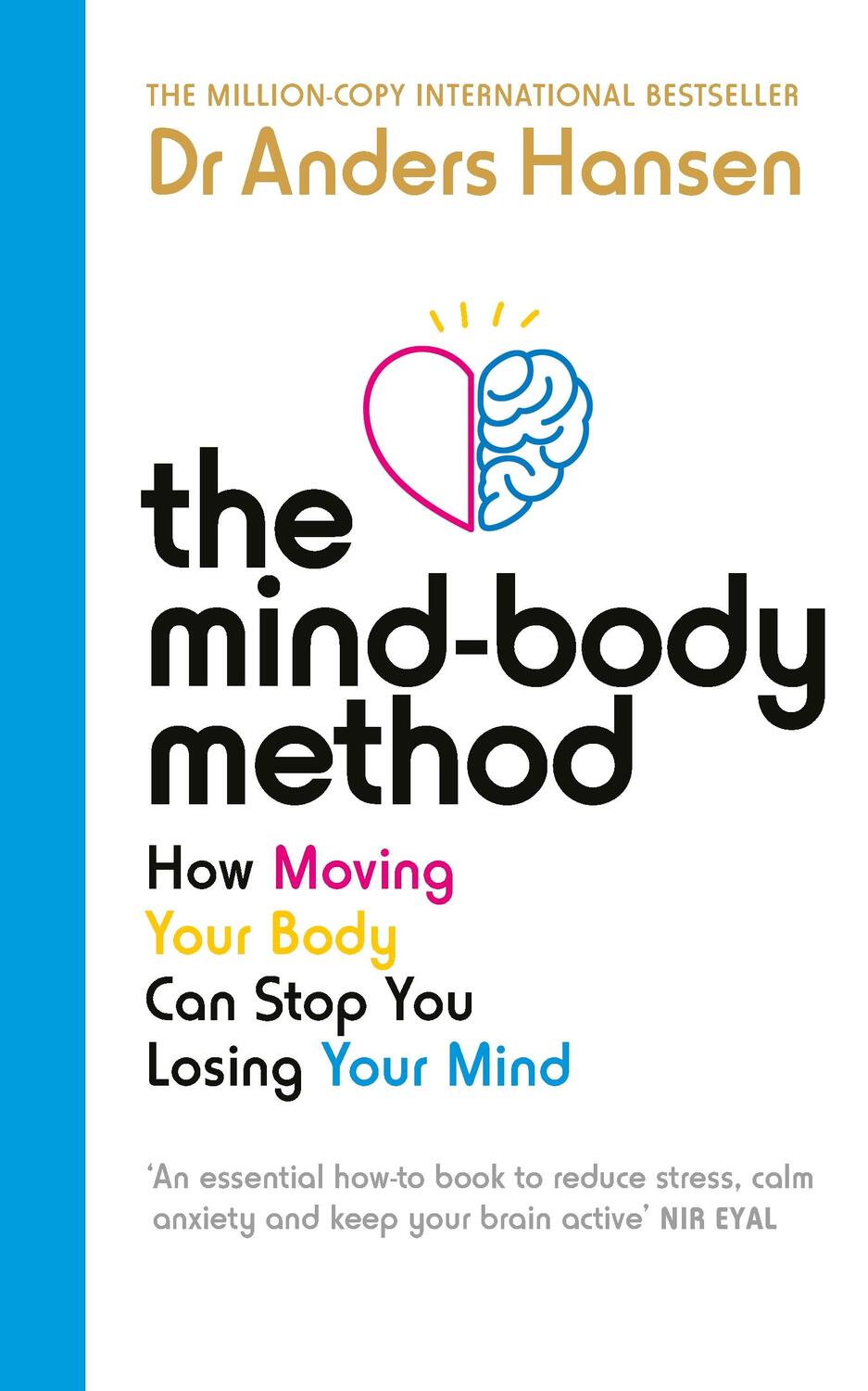 Cover: 9781785044366 | The Mind-Body Method | Anders Hansen | Taschenbuch | Vermilion | 2024