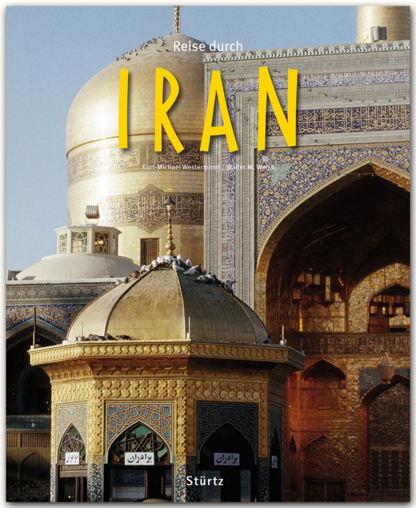 Cover: 9783800342105 | Reise durch Iran | Walter M. Weiss | Buch | 136 S. | Deutsch | 2014