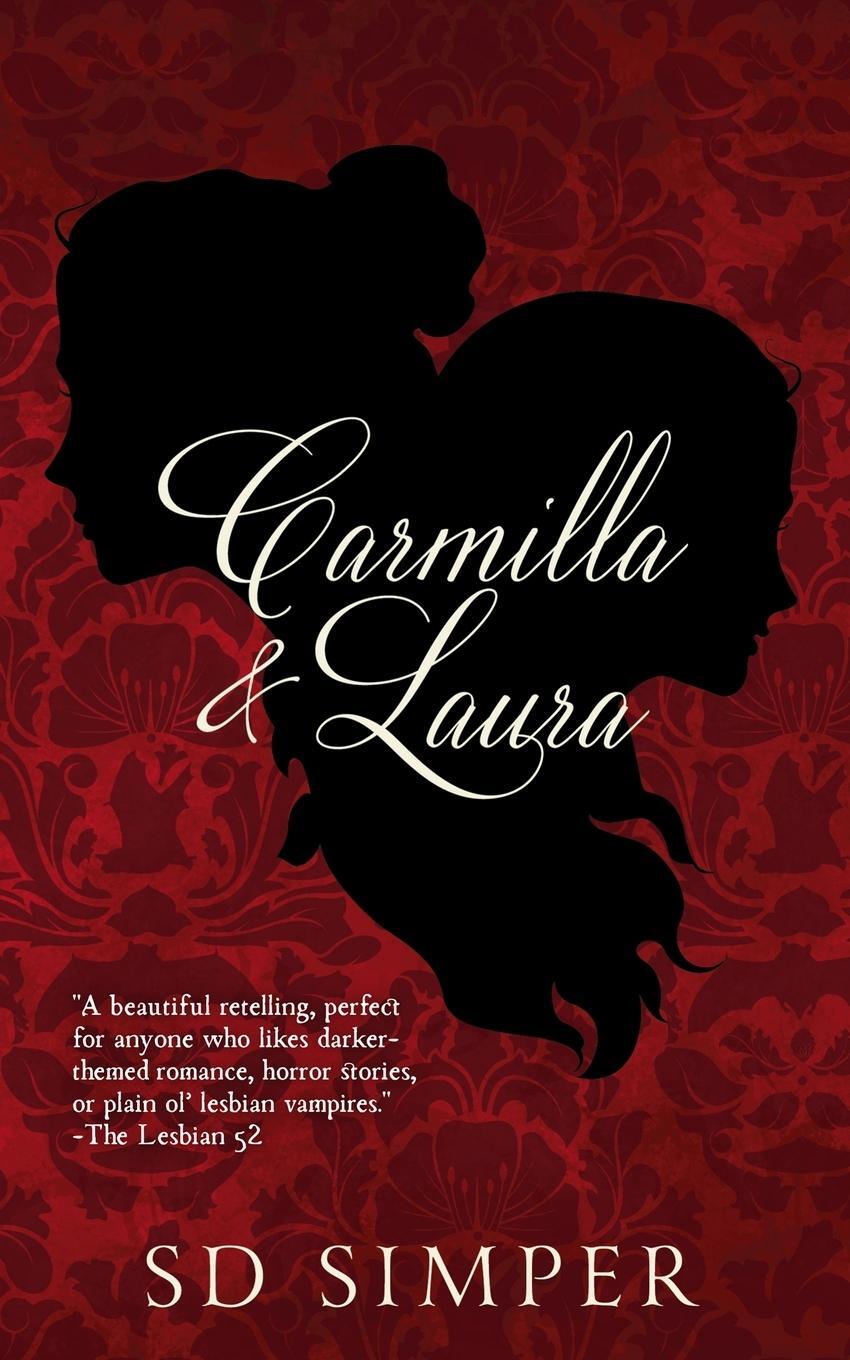 Cover: 9781732461147 | Carmilla and Laura | S D Simper | Taschenbuch | Paperback | Englisch