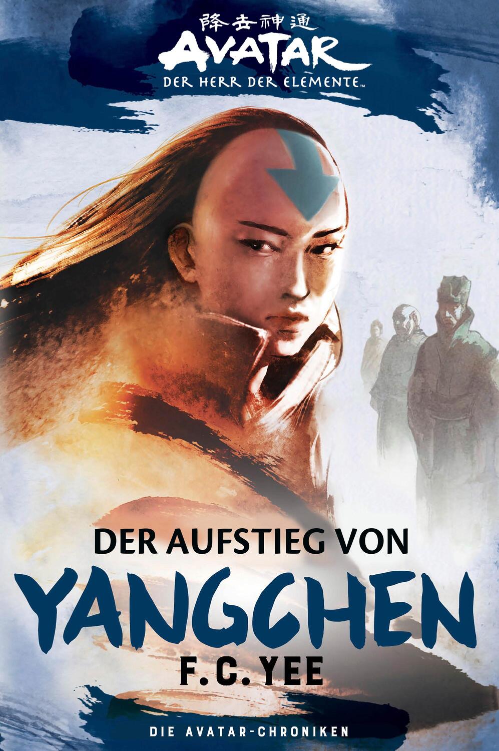 Cover: 9783986660888 | Die Avatar-Chroniken: Der Aufstieg von Yangchen | F.C. Yee | Buch