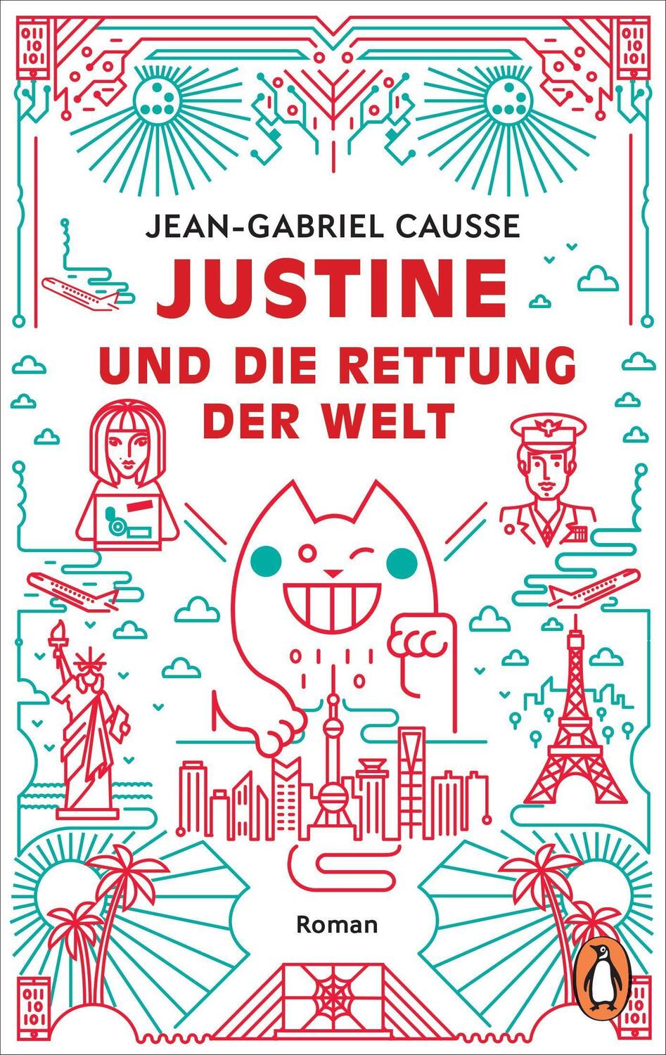 Cover: 9783328109143 | Justine und die Rettung der Welt | Roman | Jean-Gabriel Causse | Buch