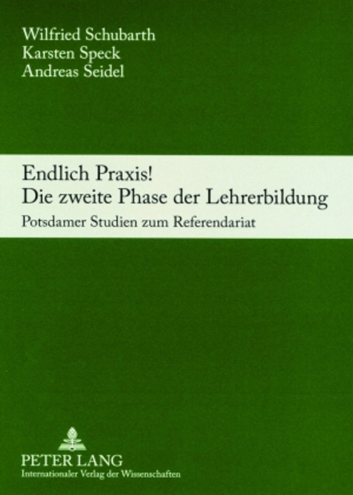 Cover: 9783631558560 | Endlich Praxis! Die zweite Phase der Lehrerbildung | Schubarth (u. a.)