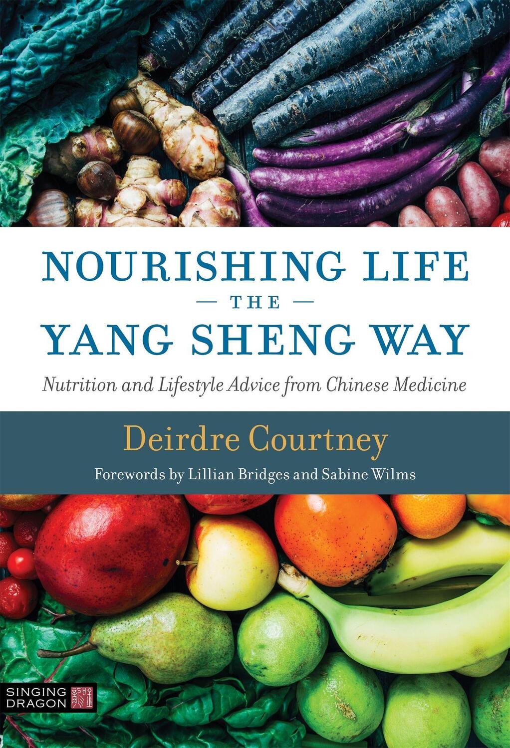 Cover: 9781848193376 | Nourishing Life the Yang Sheng Way | Deirdre Courtney | Taschenbuch