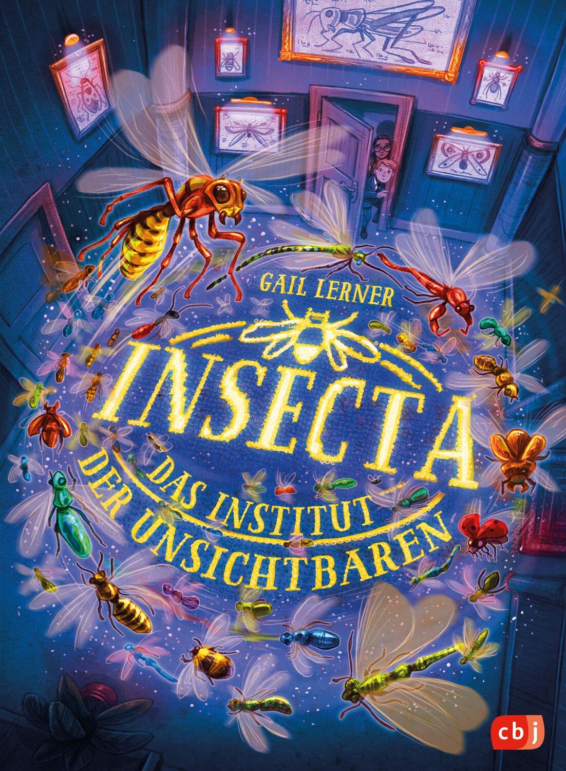 Cover: 9783570180051 | Insecta - Das Institut der Unsichtbaren | Gail Lerner | Buch | Deutsch