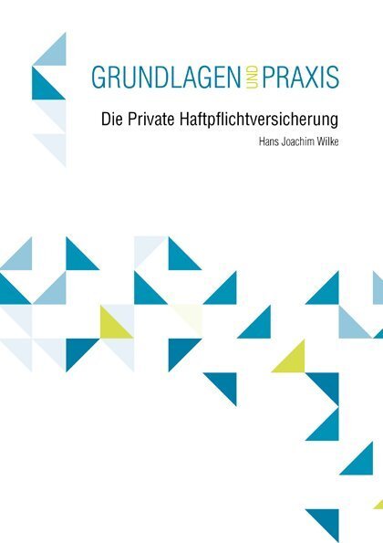 Cover: 9783899528787 | Die Private Haftpflichtversicherung | Hans J. Wilke | Taschenbuch