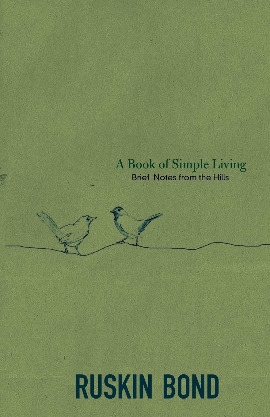 Cover: 9789385288258 | A Book of Simple Living | Brief Notes from the Hills | Ruskin Bond