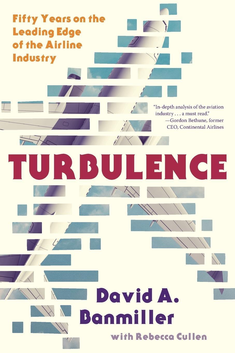 Cover: 9781733493604 | Turbulence | Fifty Years on the Leading Edge of the Airline Industry