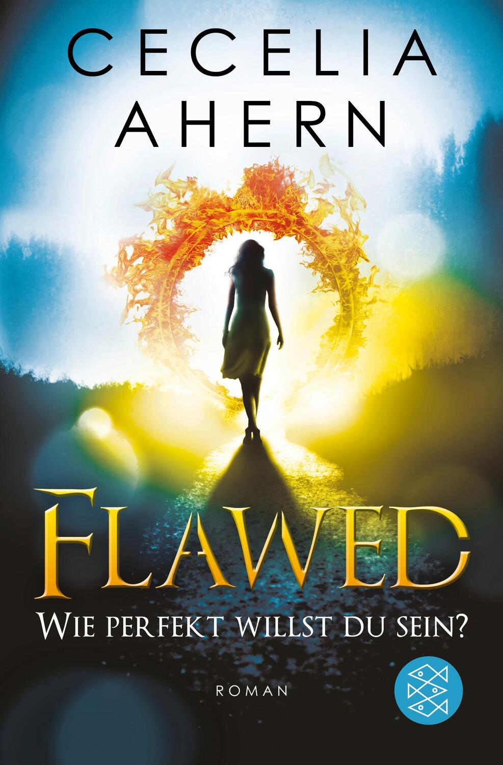 Cover: 9783596033836 | Flawed 1 - Wie perfekt willst du sein? | Roman | Cecelia Ahern | Buch