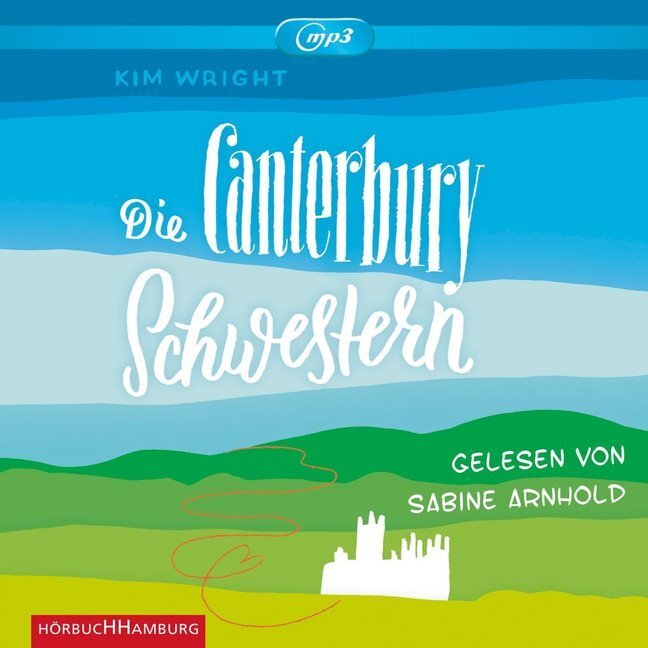 Cover: 9783957130389 | Die Canterbury Schwestern, 2 Audio-CD, 2 MP3 | 2 CDs | Kim Wright | CD