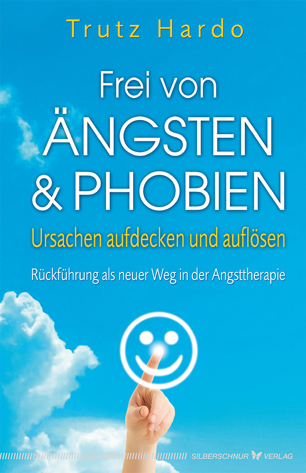 Cover: 9783898454476 | Frei von Ängsten und Phobien | Trutz Hardo | Taschenbuch | 2014
