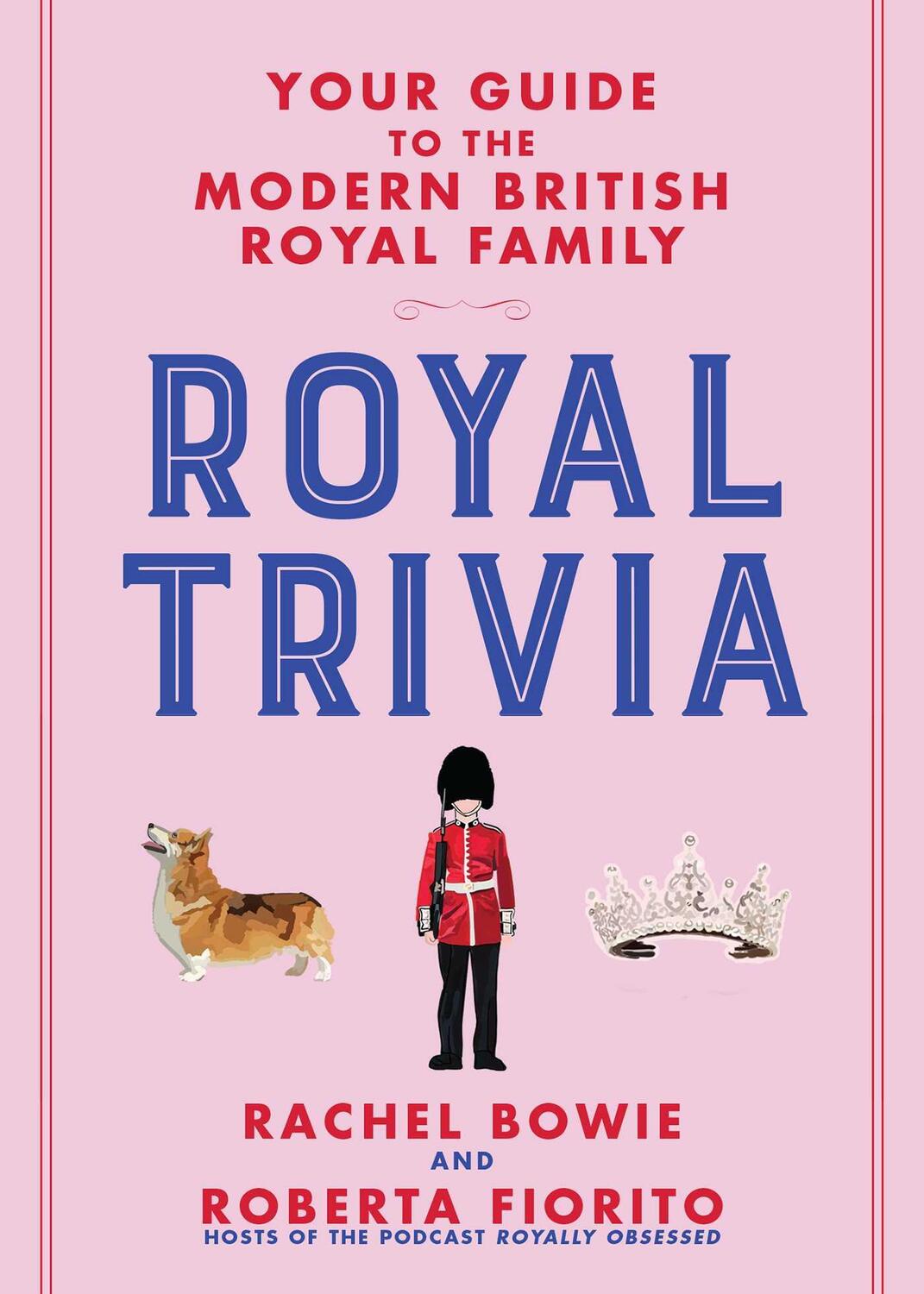 Cover: 9781646042609 | Royal Trivia: Your Guide to the Modern British Royal Family | Buch