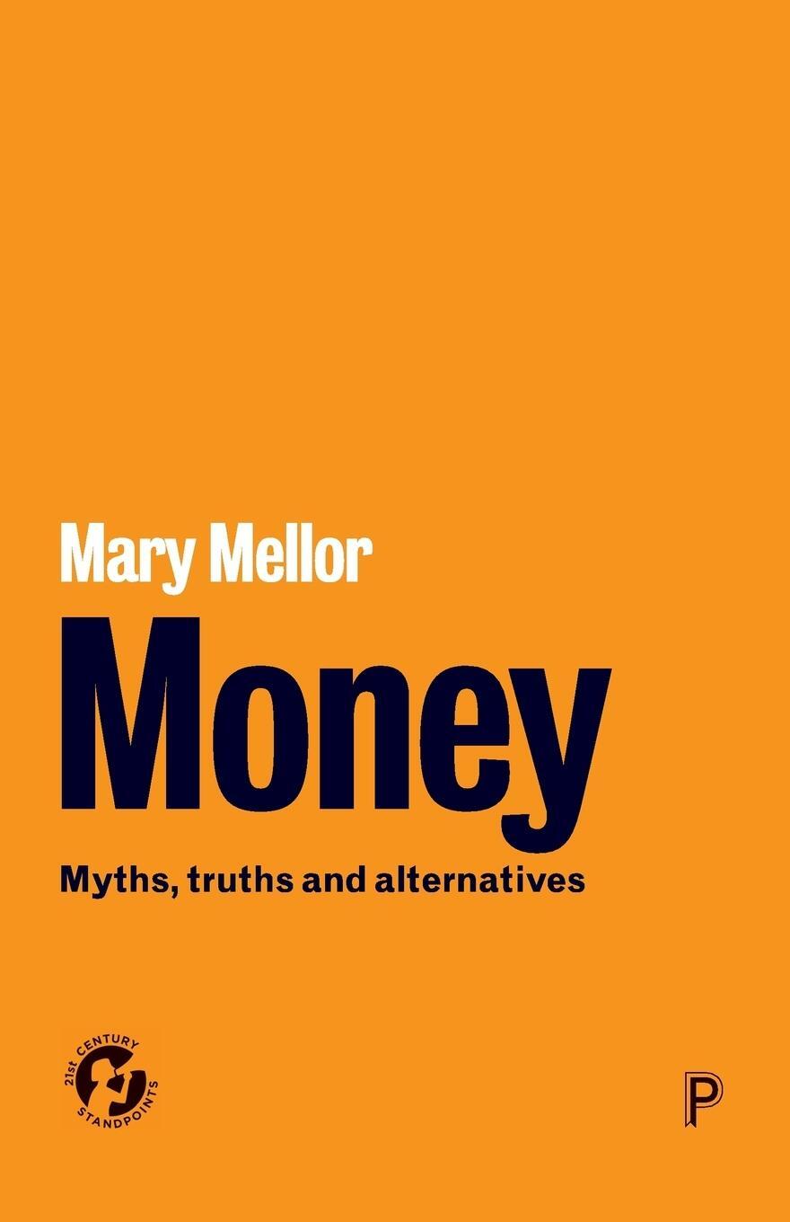 Cover: 9781447346272 | Money | Myths, Truths and Alternatives | Mary Mellor | Taschenbuch