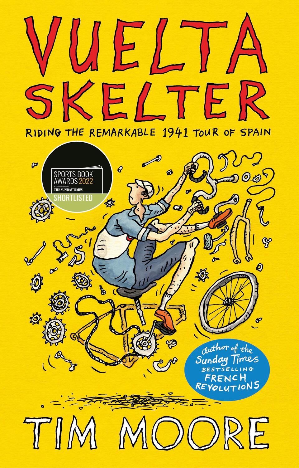 Cover: 9781787333055 | Vuelta Skelter | Riding the Remarkable 1941 Tour of Spain | Tim Moore
