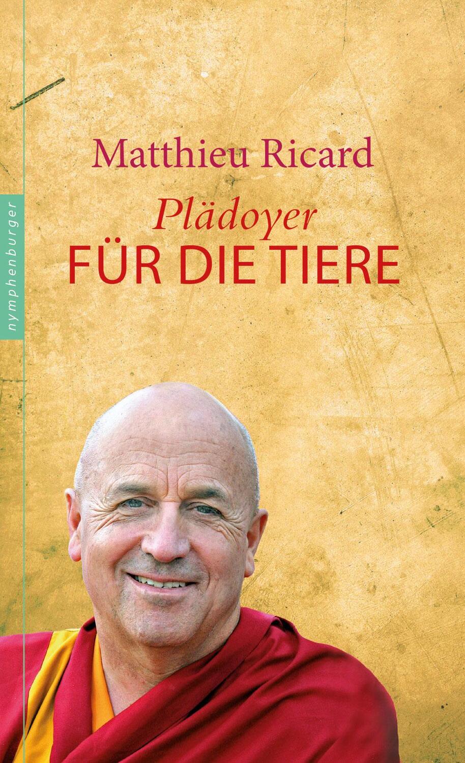 Cover: 9783485028288 | Plädoyer für die Tiere | Matthieu Ricard | Buch | Deutsch | 2015