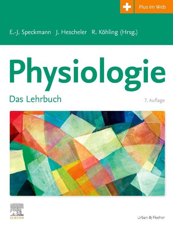 Cover: 9783437413582 | Physiologie | Das Lehrbuch | Erwin-Josef Speckmann (u. a.) | Buch
