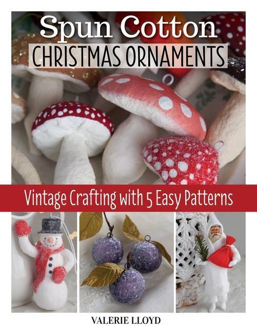 Cover: 9781497102071 | Spun Cotton Christmas Ornaments: Vintage Crafting with 5 Easy Patterns