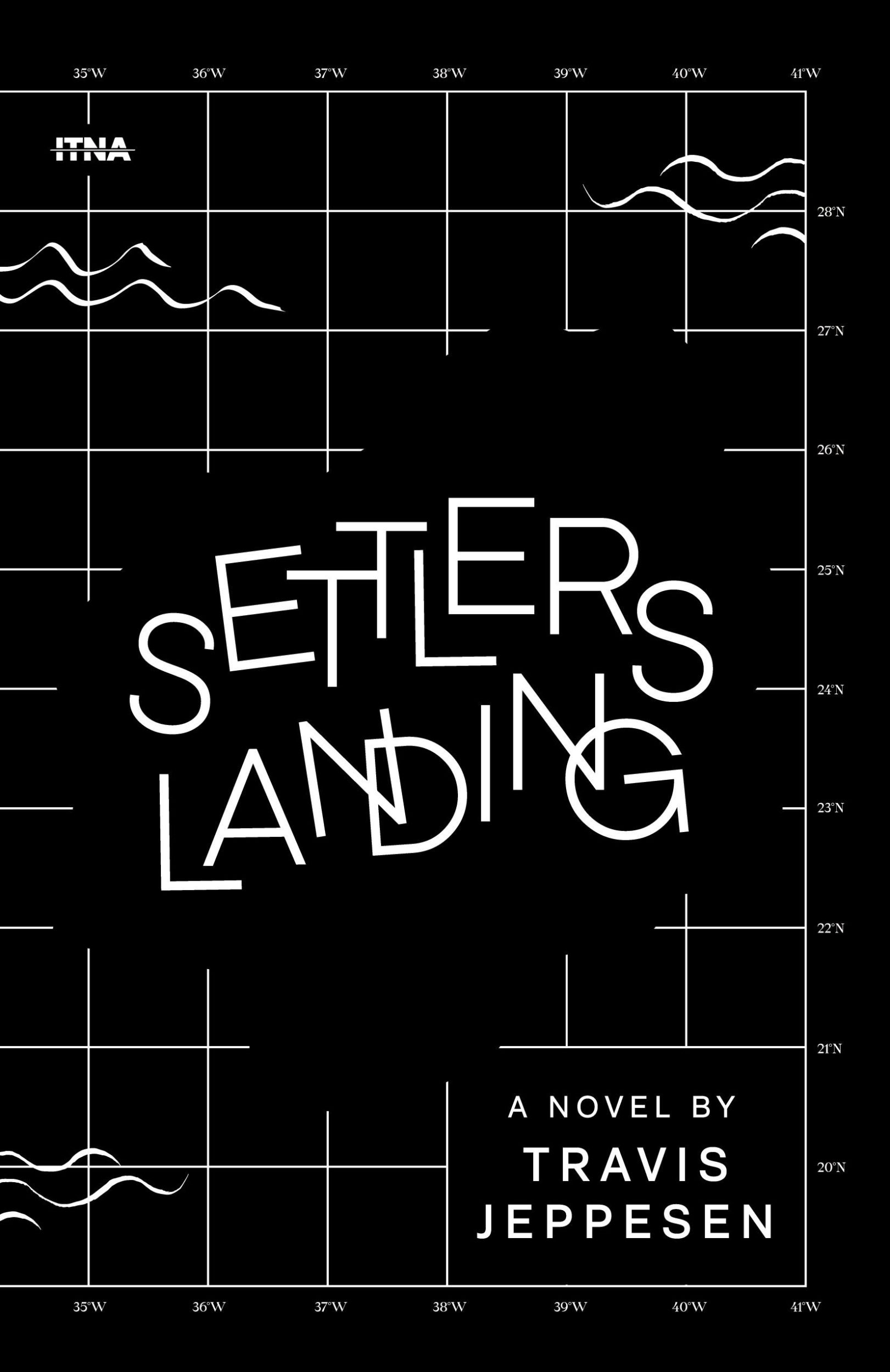 Cover: 9780997643282 | Settlers Landing | Travis Jeppesen | Taschenbuch | Paperback | 2023