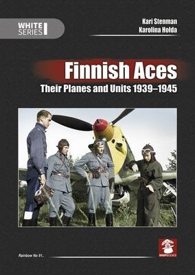 Cover: 9788366549593 | Finnish Aces | Their Planes and Units 1939-1945 | Kari Stenman (u. a.)